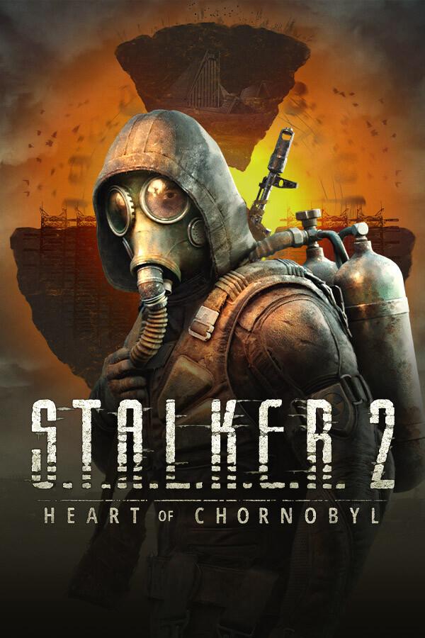 S.T.A.L.K.E.R. 2: Heart of Chornobyl