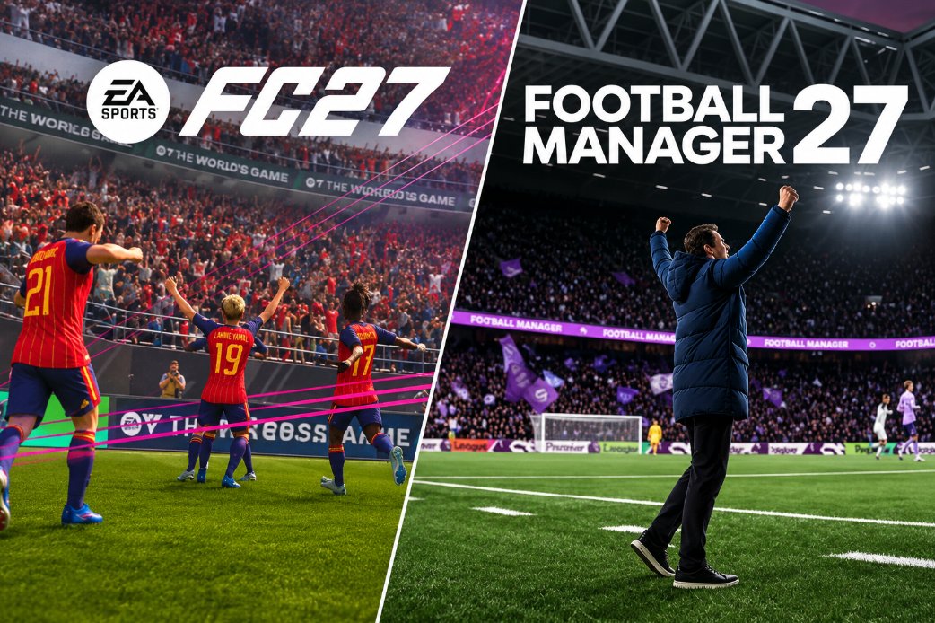 EA SPORTS FC 27 vs Football Manager 2027: Which Game Is Right for You